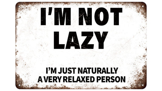 Metalen wandbord | I'm not lazy |