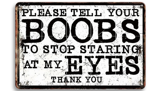 Metalen wandbord | Please tell your boobs |