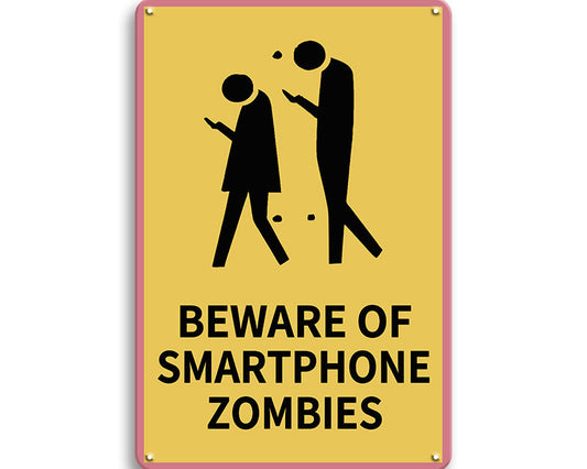 Metalen wandbord | Beware of smartphone zombies |