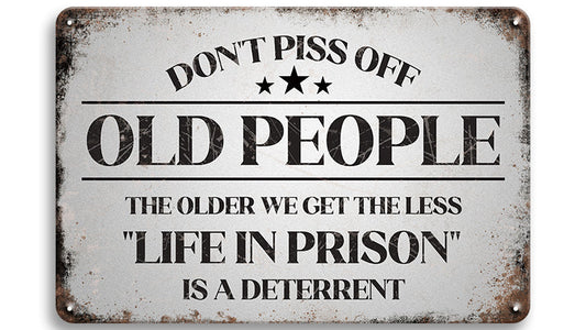 Metalen wandbord | Don't piss off old people |