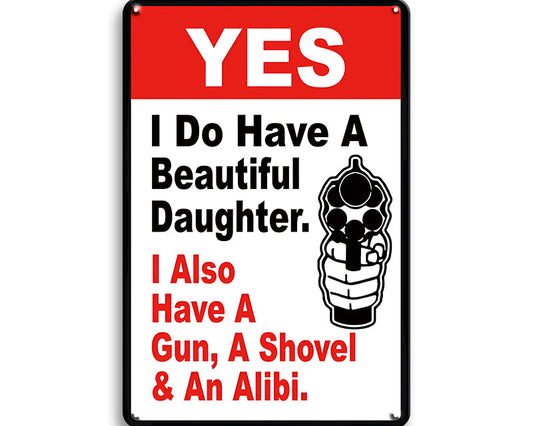 Metalen wandbord | Yes | I do have a beautiful daughter |