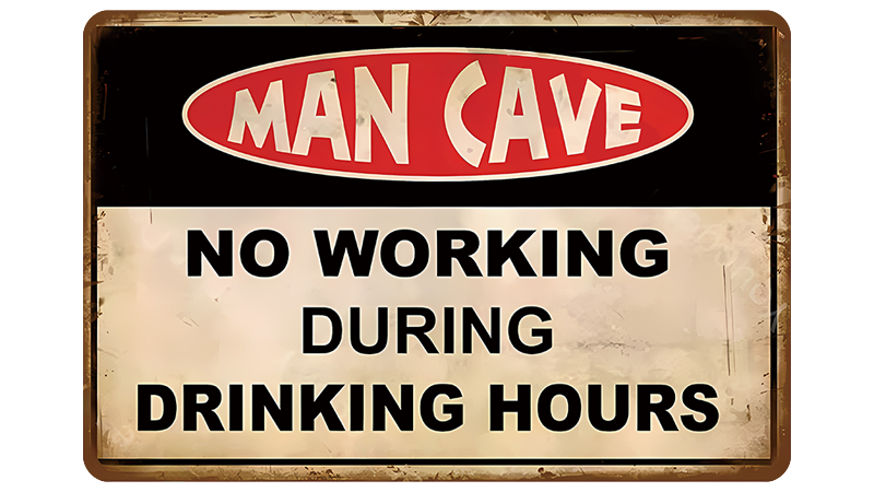 Metalen wandbord | Man cave | No working during drinking hours |