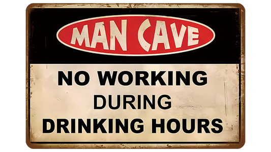 Metalen wandbord | Man cave | No working during drinking hours |