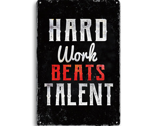 Metalen wandbord | Hard work beats talent |