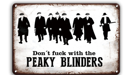 Metalen wandbord | Don't fuck with the Peaky Blinders |