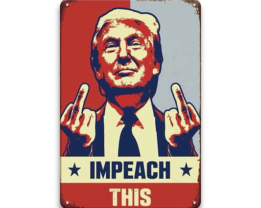 Metalen wandbord | Donald Trump | Impeach this |