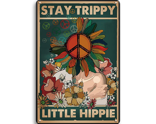 Metalen wandbord | Stay trippy little hippie |