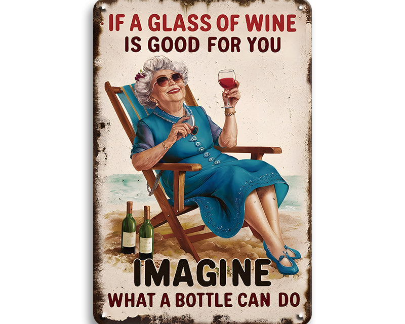 Metalen wandbord | If a glass of wine is good for you |