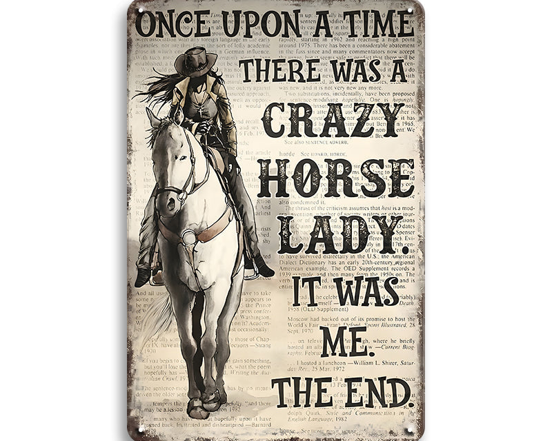 Metalen wandbord | Once upon a time there was a crazy horse lady |
