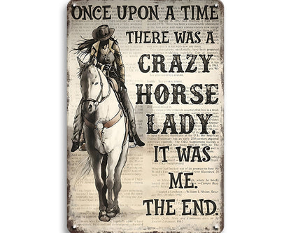 Metalen wandbord | Once upon a time there was a crazy horse lady |
