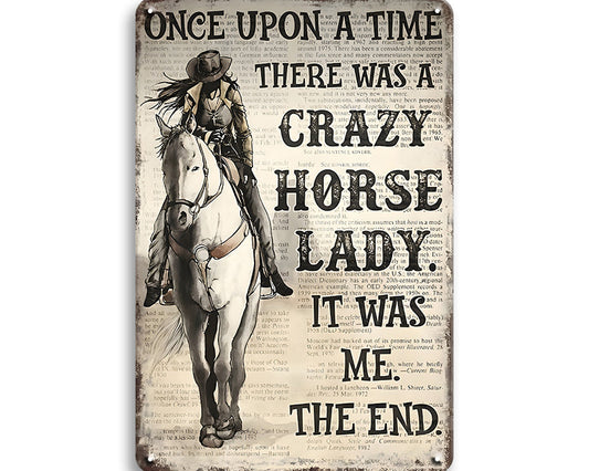 Metalen wandbord | Once upon a time there was a crazy horse lady |