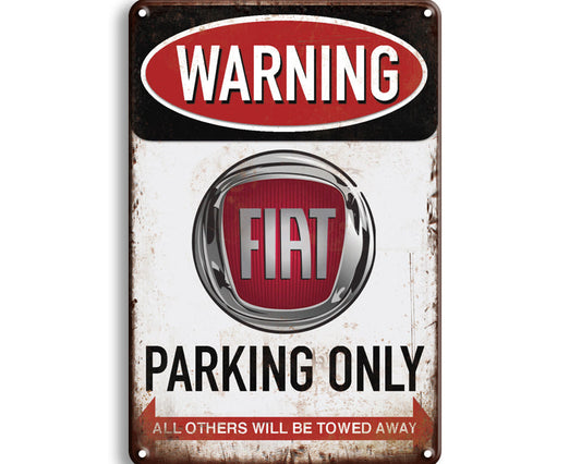 Metalen wandbord | Warning Fiat parking only |