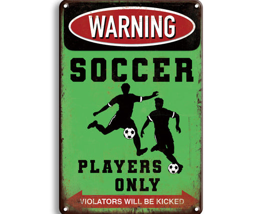 Metalen wandbord | Warning | Soccer players only |
