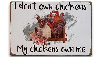 Metalen wandbord | I don't own chickens | My chickens own me |