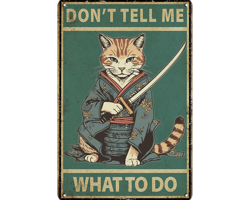 Metalen wandbord | Don't tell me | What to do |