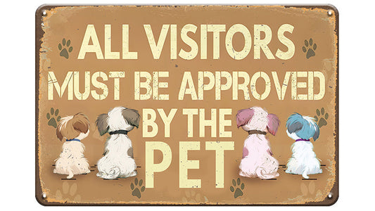 Metalen wandbord | All visitors must be approved by the pet |