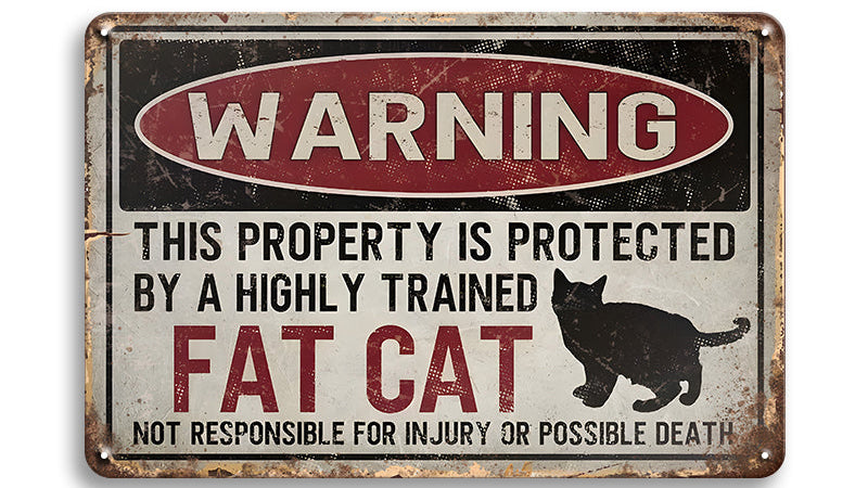 Metalen wandbord | Warning | This property is protected by a highly trained fat cat |