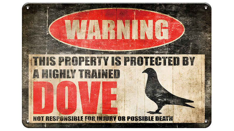 Metalen wandbord | Warning | This property is protected by a highly trained dove |
