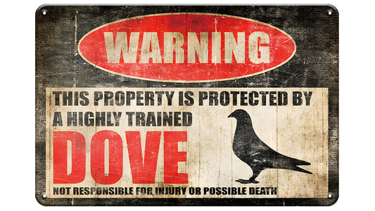 Metalen wandbord | Warning | This property is protected by a highly trained dove |