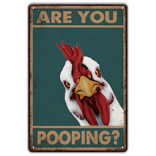 Metalen wandbord | Are you pooping? | Kip |