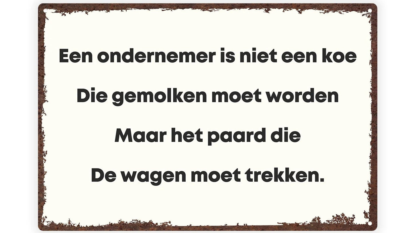 Metalen wandbord | Een ondernemer is niet een koe die gemolken moet worden |