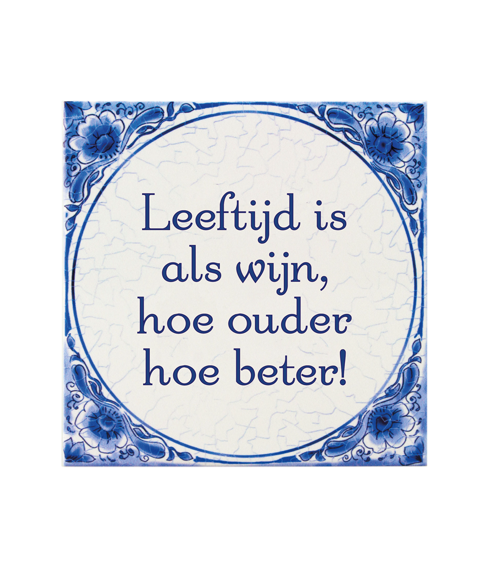 Delfts blauw tegeltje | Leeftijd is als wijn | 14,5cm |