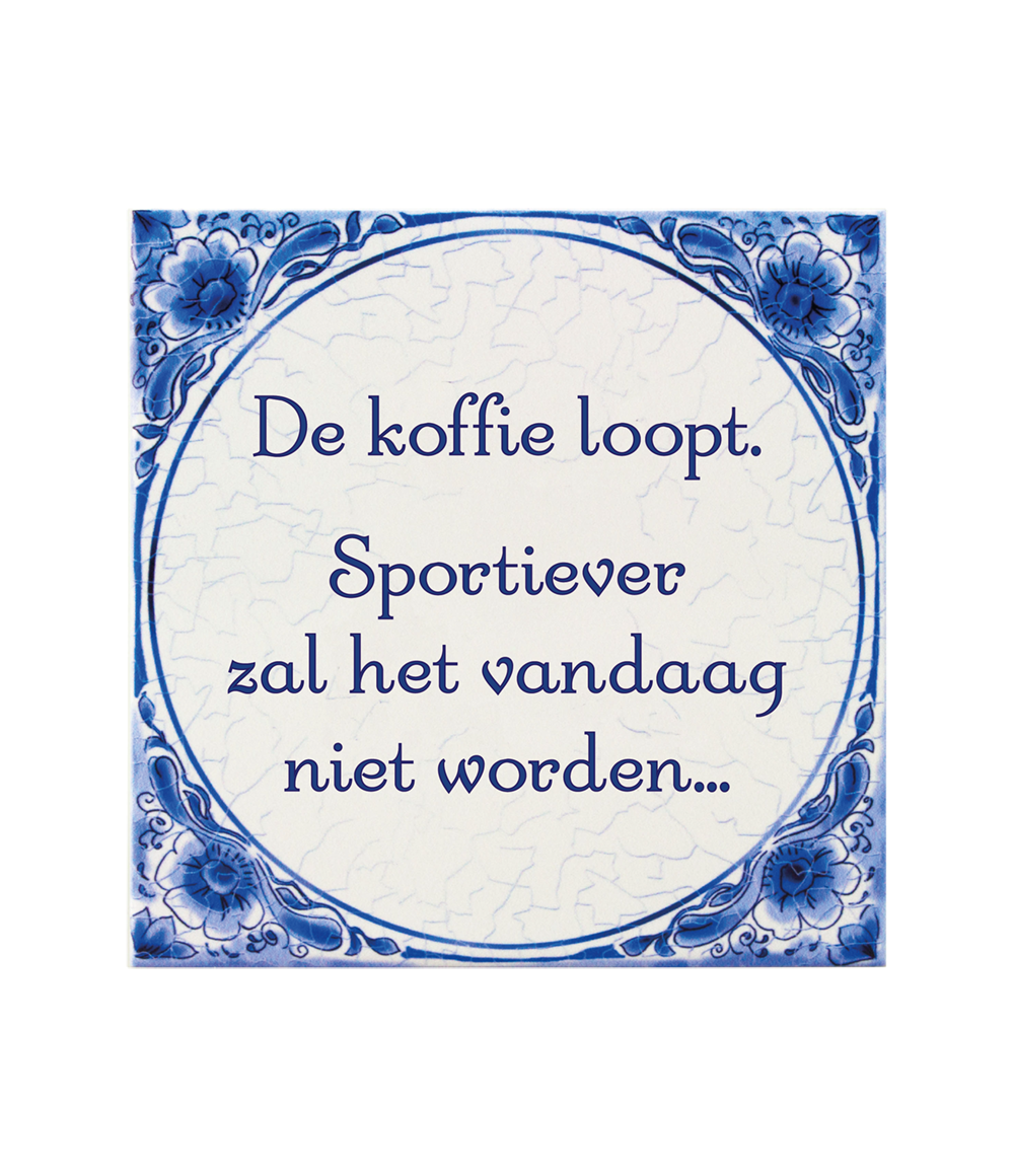 Delfts blauw tegeltje | De koffie loopt | 14,5cm |