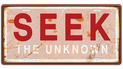 Metalen wandbord | Seek the unknown | Kentekenplaat | 15x30cm |