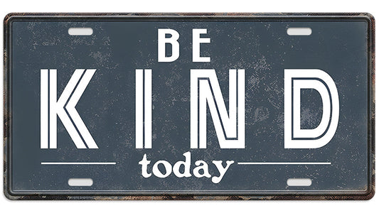 Metalen wandbord | Be kind today | Kentekenplaat | 15x30cm |