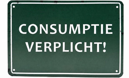 Metalen wandbord | Consumptie verplicht! |