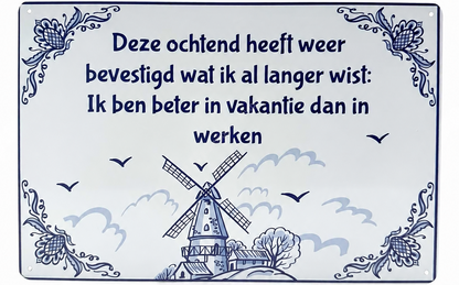 Metalen wandbord | Deze ochtend heeft weer bevestigd wat ik al langer wist |