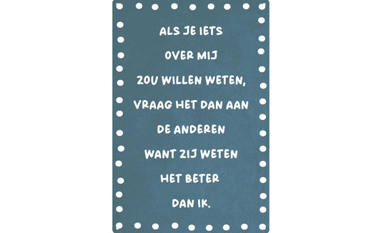Metalen wandbord | Als je iets over mij wilt weten, vraag het dan aan de anderen |