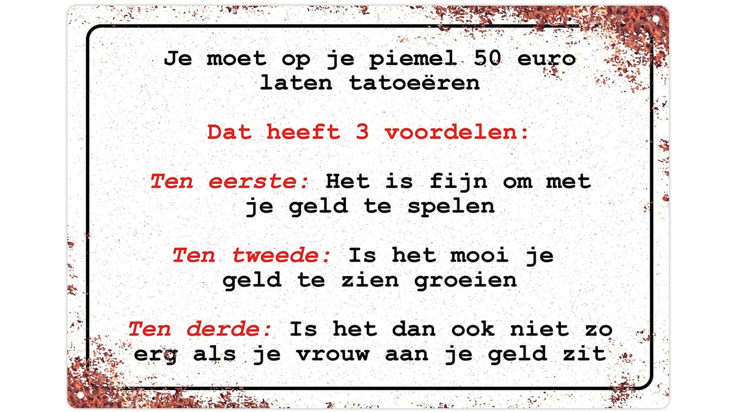 Metalen wandbord | Op je piemel 50 euro laten tatoeëren |