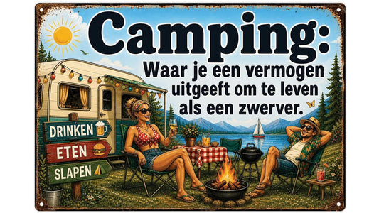 Metalen wandbord | Camping | Waar je een vermogen uitgeeft om te leven als een zwerver |