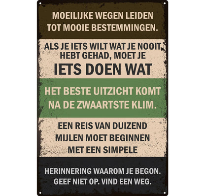 Metalen wandbord | Moeilijke wegen leiden tot mooie bestemmingen |