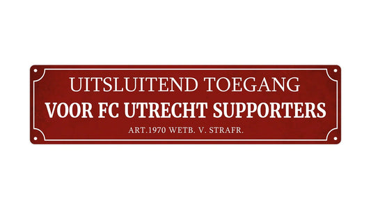 Metalen wandbord | Uitsluitend FC Utrecht supporters | Kentekenplaat | 10x40cm |