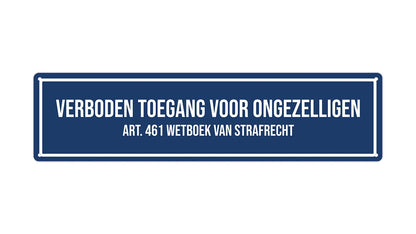 Metalen wandbord | Verboden toegang voor ongezelligen | Kentekenplaat | 10x40cm |