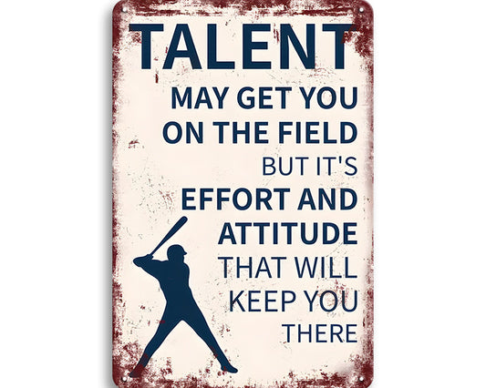 Metalen wandbord | Talent may get you on the field |