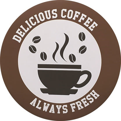 Metalen wandbord | Delicious coffee | Always fresh | 30CM | Rond |