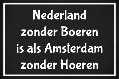 Metalen wandbord | Nederland zonder boeren |