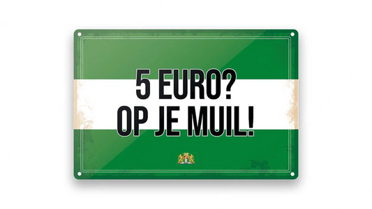 Metalen wandbord | Rotterdam | 5 euro? Op je muil! |