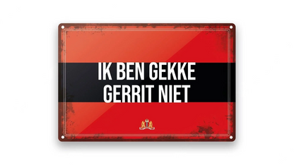 Metalen wandbord | Amsterdam | Ik ben gekke gerrit niet |