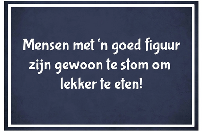 Metalen wandbord | Mensen met 'n goed figuur |