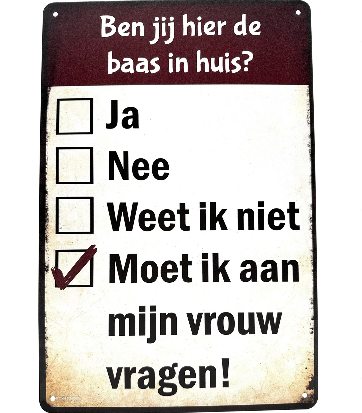 Metalen wandbord | Ben jij hier de baas in huis? |