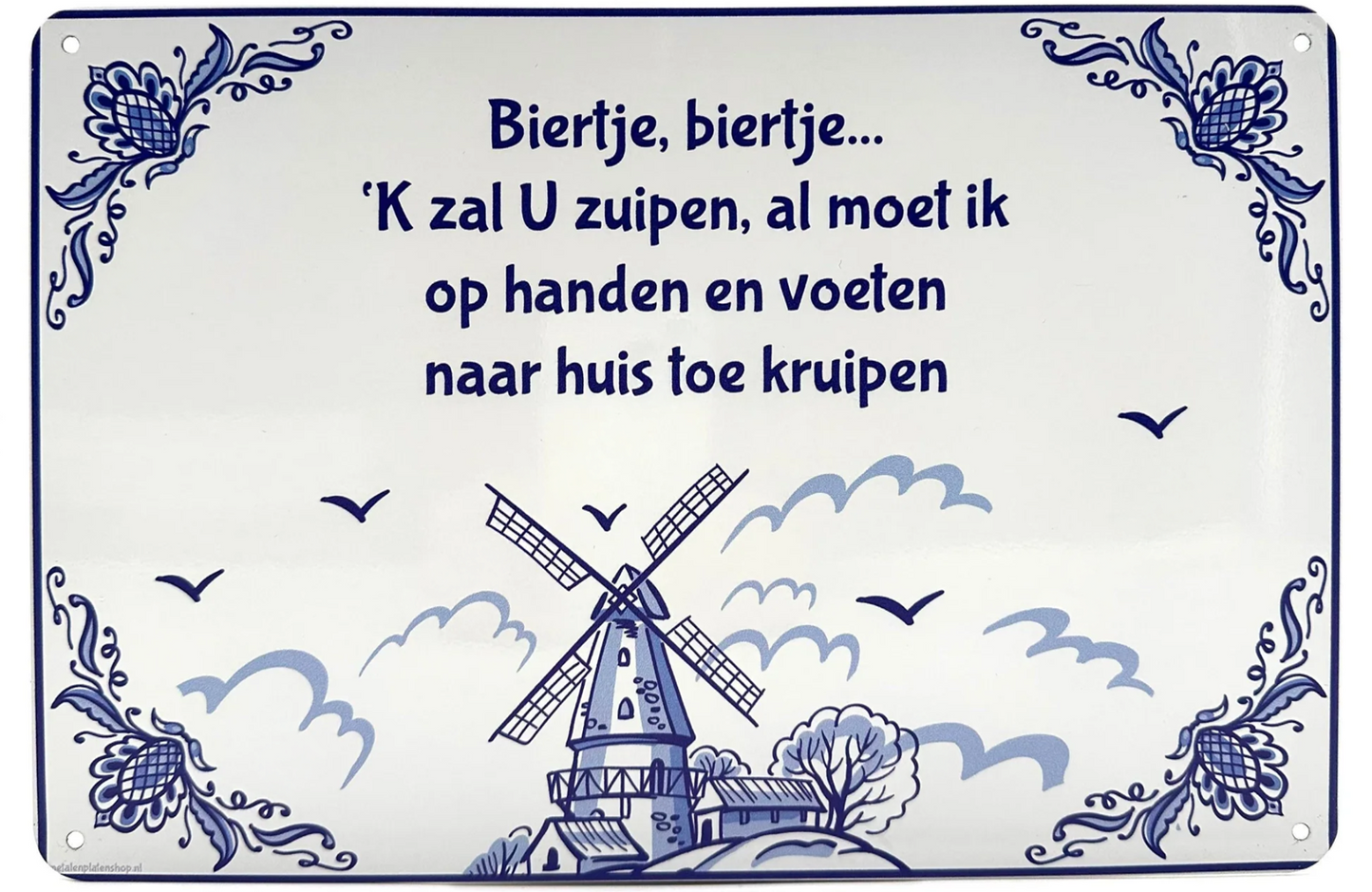 Metalen wandbord | Biertje, biertje... ‘K zal U zuipen |