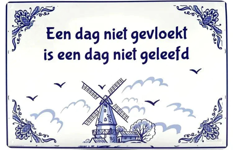 Metalen wandborden | Een dag niet gevloekt, is een dag niet geleefd |