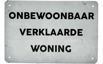 Metalen wandbord | Onbewoonbaar verklaarde woning |